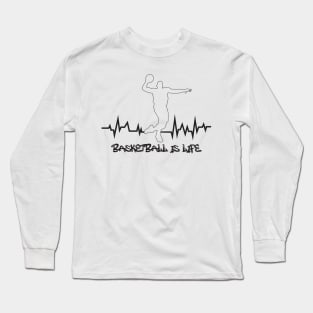 Basketball is Life Heartbeat Long Sleeve T-Shirt